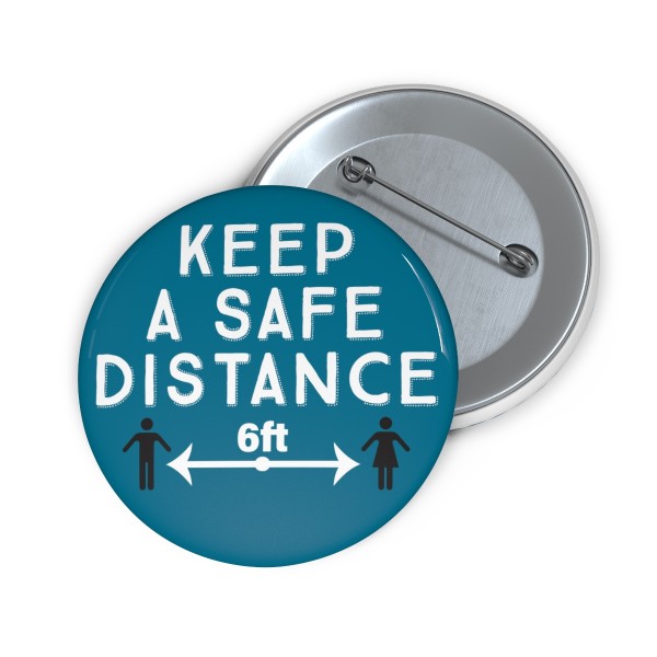 Keep A Safe Distance 6 Feet - Buttons